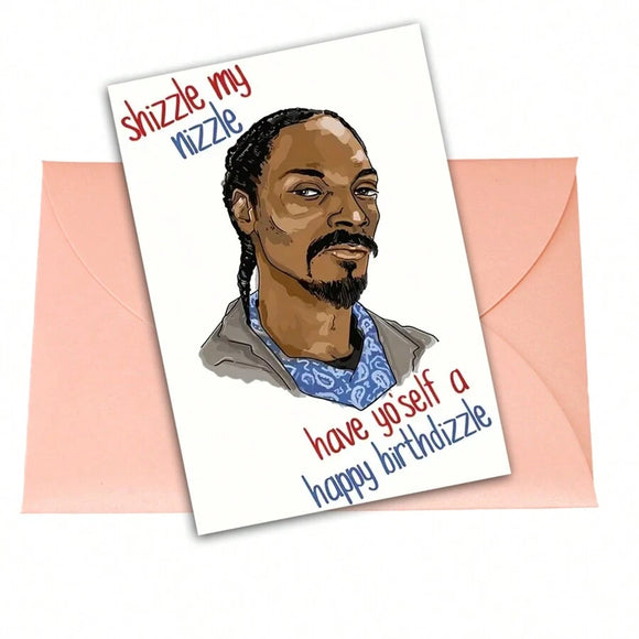 Snoop Dog Happy Birthdizzle Card – The Tack House